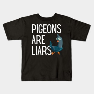 Pigeons Are Liars Kids T-Shirt